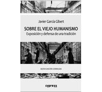 SOBRE EL VIEJO HUMANISMO | Javier García Gibert
