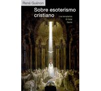 Sobre Esoterismo Cristiano: Los Templarios, El Grial, Dante (Estudios y documentos)