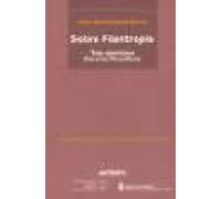 Sobre Filantropia: Tres Ejercicios Literario-filosoficos