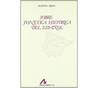 Sobre fonética histórica del español (Bibliotheca philologica)