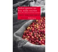 Sobre Gustos No Hay Nada Escrito