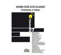 Sobre José Luis Illanes, persona y obra: 27 (Ideas)