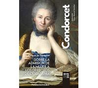 Sobre la admisión de la mujer a los derechos de ciudadanía (1789): 3 (Pensamiento Libre)