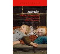 Sobre la amistad: 125 (Cuadernos del Acantilado)