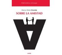 Sobre La Amistad (BIBLIOTECA ENSAYO)