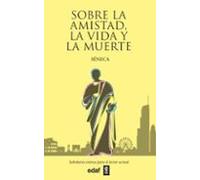 Sobre La Amistad, La Vida y La Muerte (Nueva Biblioteca Edaf)