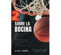 Sobre la bocina: Aplicaciones prácticas de los resultados de investigación sobre baloncesto