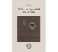 Sobre La Brevedad De La Vida