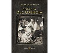 SOBRE LA DECADENCIA (Satori Clásicos)