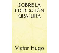 SOBRE LA EDUCACIÓN GRATUITA