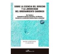Sobre La Esencia Del Derecho Y La Juridicidad Del Ordenamiento Canónico