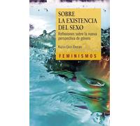 Sobre La Existencia Del Sexo