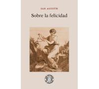 Sobre La Felicidad