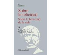 Sobre La Felicidad S/La Brevedad D La V.