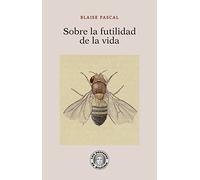 Sobre la futilidad de la vida (Los secretos de Diotima)