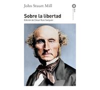 Sobre la libertad: 285 (Básica de Bolsillo - Serie Clásicos del pensamiento político)
