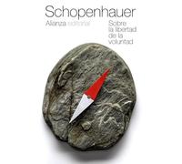 Sobre la libertad de la voluntad (El libro de bolsillo - Bibliotecas de autor - Biblioteca Schopenhauer)