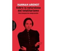 Sobre La Naturaleza Del Totalitarismo