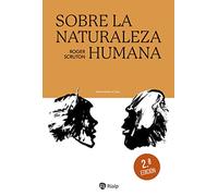 Sobre la Naturaleza Humana (2ª Edición): 7 (Pensamiento Actual)