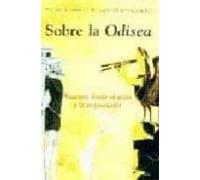 Sobre La Odisea. Visiones Desde El Mito Y La Arqueología