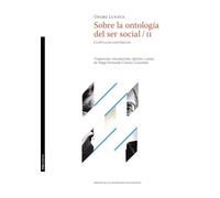 Sobre la ontología del ser social. Volumen 2. Capítulos históricos (PUZClásicos)