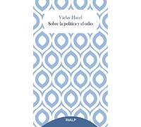 Sobre la política y el odio: 19 (Breves)