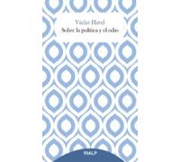 Sobre La Politica Y El Odio