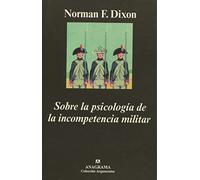 Sobre la psicología de la incompetencia militar: 52 (Argumentos)