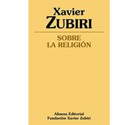 Sobre la religión (Obras de Xavier Zubiri)