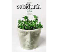 Sobre la sabiduría | Eugenio Borgna