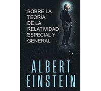 Sobre la Teoría de la Relatividad Especial y General – BN PUBLISHING