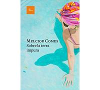 Sobre la terra impura (A TOT VENT)