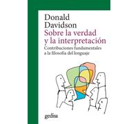 Sobre la verdad y la interpretación: | Donald Davidson