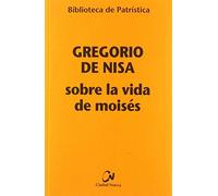 Sobre La Vida de Moises (El Evangelio leído en la tradición cristiana)