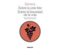 Sobre la vida feliz. Sobre la brevedad de la vida (Textos clásicos)