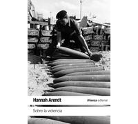 Sobre la violencia | Hannah Arendt
