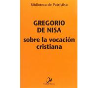 Sobre la vocación cristiana (BIBLIOTECA DE PATRISTICA)