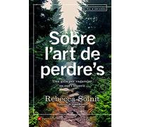 Sobre l'art de perdre's: Una guia per vagarejar en cos i esperit: 118 (El fil d'Ariadna)