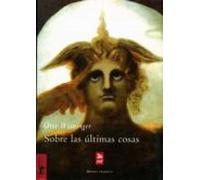Sobre las últimas cosas