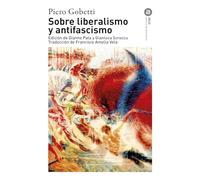 Sobre liberalismo y antifascismo: 367 (Básica de Bolsillo)