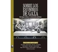 Sobre los escombros de Gaza: Del ataque de Hamás a la destrucción planificada Voces israe (HISTORIA URGENTE)