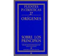 Sobre Los Principios: 27 (Fuentes Patrísticas)