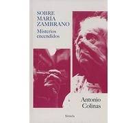 Sobre María Zambrano: Misterios encendidos: 371 (Libros del Tiempo)
