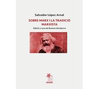 SOBRE MARX I LA TRADICIÓ MARXISTA