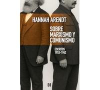 SOBRE MARXISMO Y COMUNISMO - Escritos 1953-1962: 176 (Nuevo Ensayo)
