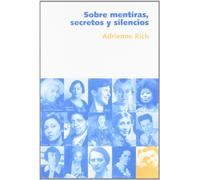 SOBRE MENTIRAS SECRETOS Y SILENCIOS (LA COSECHA DE NUESTRAS MADRES)