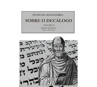 Sobre o Decálogo: Vol. II (Coleção Exegetas Antigos)