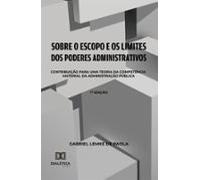 Sobre O Escopo E Os Limites Dos Poderes Administrativos (ebook)