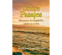Sobre Pasajes.: Momentos de integración, mística en acción