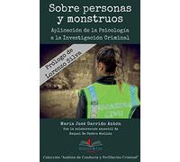 Sobre personas y monstruos: Aplicación de la Psicología a la Investigación Criminal
